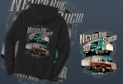 Never ride sucio Hoodie